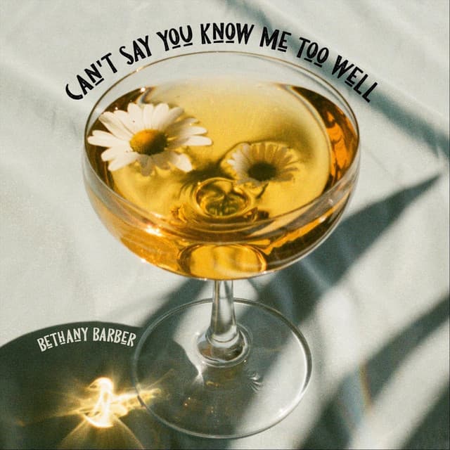 Can't Say You Know Me Too Well